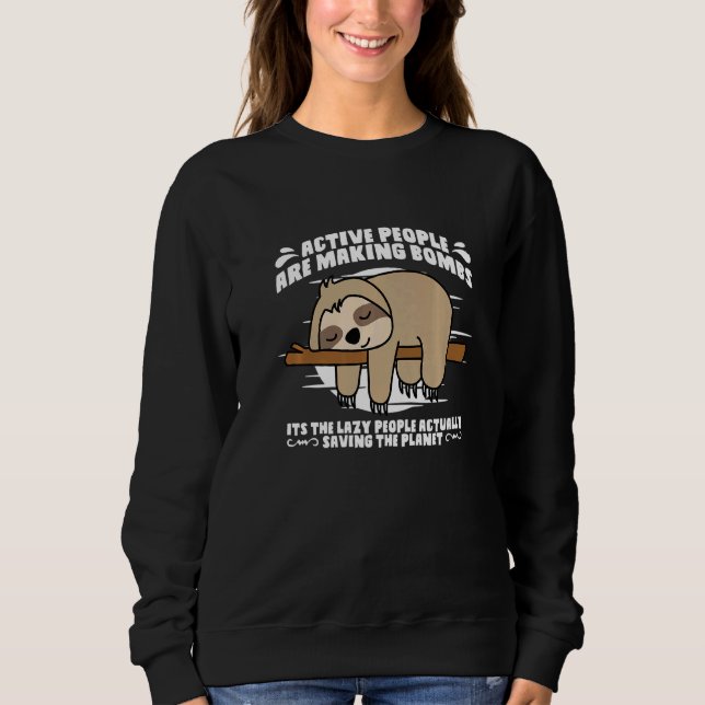 Camiseta Sloth Sloth Dizendo Engraçado (Frente)