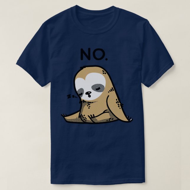 Camiseta Sloth Sloth NO (Frente do Design)