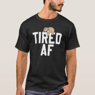 Camiseta Sloth Tired Af Say Sloths