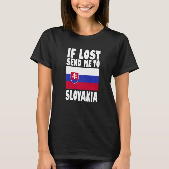 Camiseta Slovakia Flag Design  If lost send me to Slovakia  (Frente)