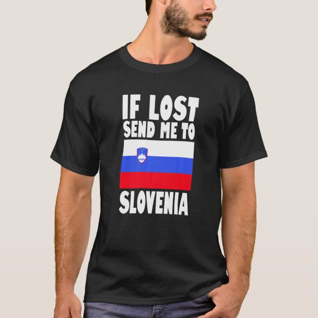 Camiseta Slovenia Flag Design  If lost send me to Slovenia  (Frente)