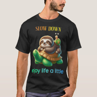 Camiseta Slow Down Enjoy Lifeurtle Sloth Snail  girl
