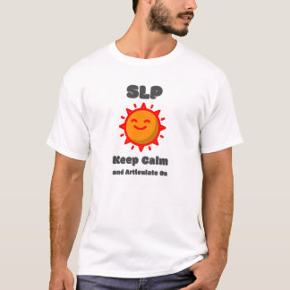 Camiseta SLP... Mantenha-se calmo e articulado sobre T-Shir