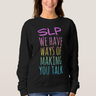 Camiseta Slp Temos Formas De Fazer Que Você Fala 1
