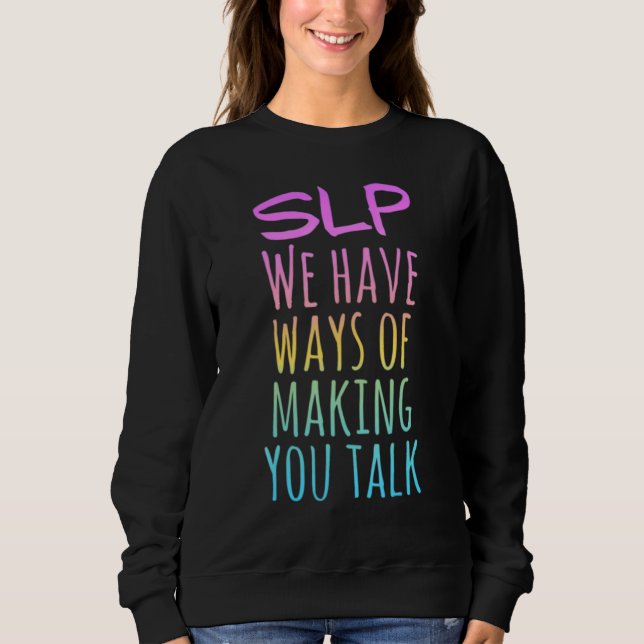Camiseta Slp Temos Formas De Fazer Que Você Fala 1 (Frente)