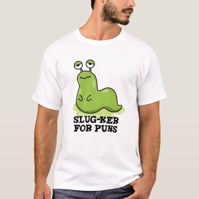 Camiseta Slug-ker Para Canhões Engraçados (Frente)