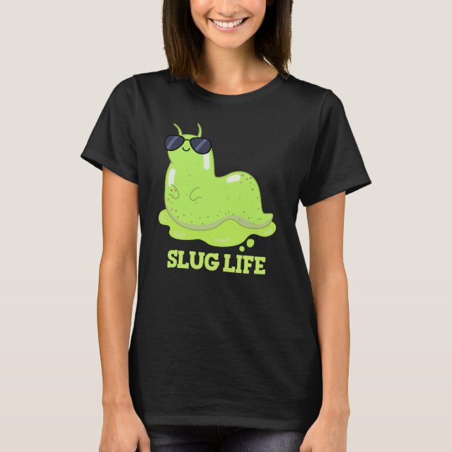 Camiseta Slug Life Funny Green Slug Dark BG (Frente)