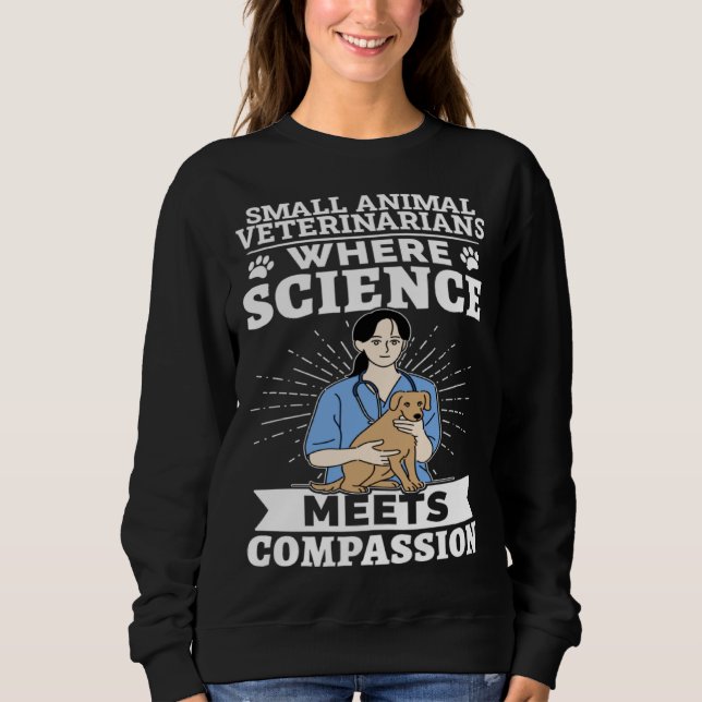 Camiseta Small Animal Veterinarians Where Science Meets Com (Frente)