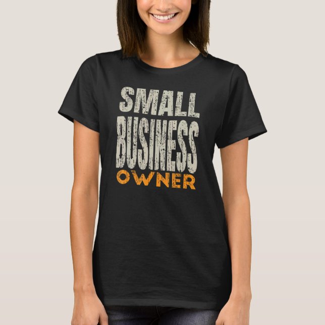 Camiseta Small business owner business lady man quote (Frente)