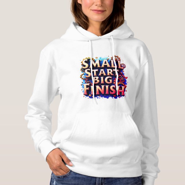 Camiseta Small Start Big Finish Women’s Hoodie – Underdog D (Frente)