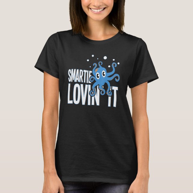 Camiseta Smartie Lovin It Octopus Kraken Lovers (Frente)