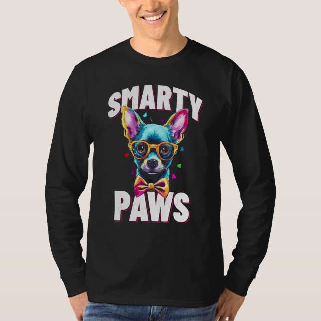 Camiseta Smarty Paws   Chihuahua Dog Wearing Glasses (Frente)