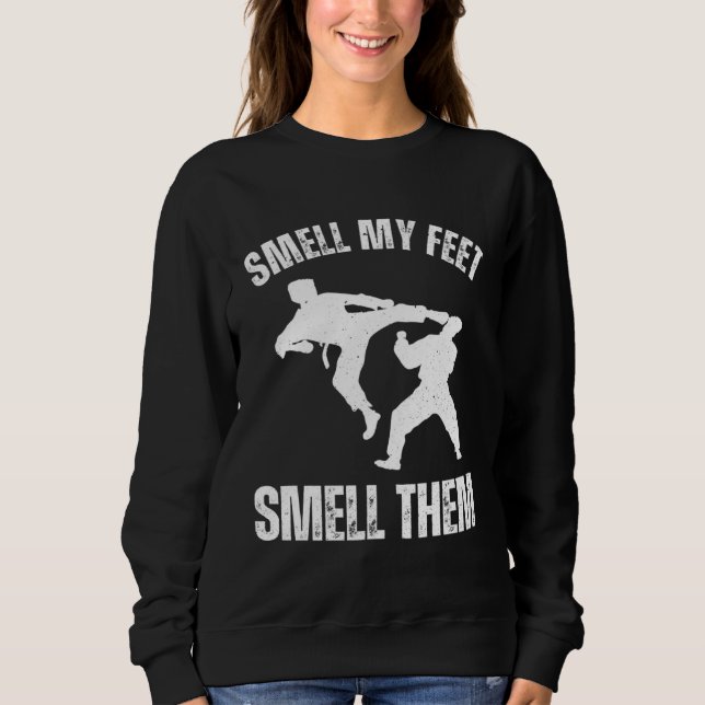 Camiseta Smell my feet smell them Karate Hobby Sport Quote (Frente)