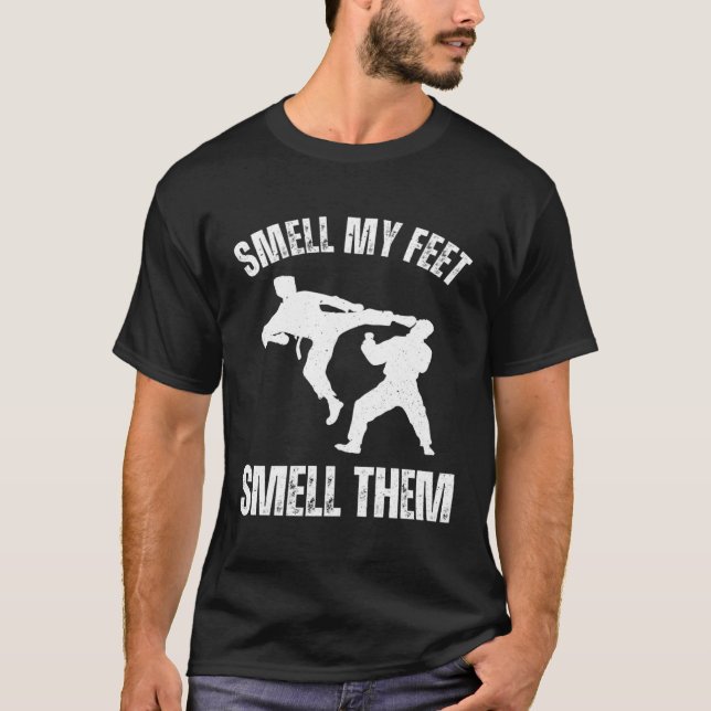 Camiseta Smell my feet smell them Karate Hobby Sport Quote (Frente)
