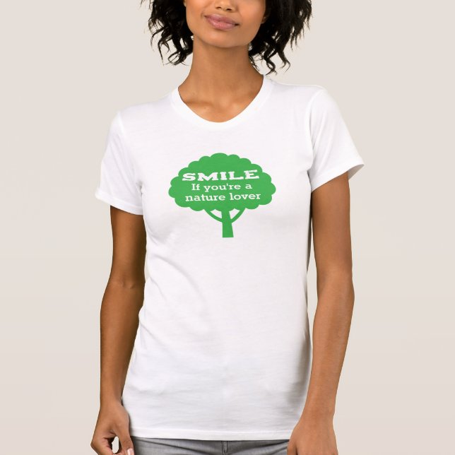 Camiseta Smile If You're A Nature Lover  (Frente)