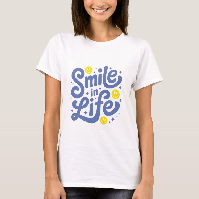 Camiseta Smile in LIfe (Frente)