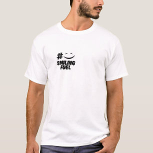 Camiseta #SmilingFuel – Blusa com Citação Positiva