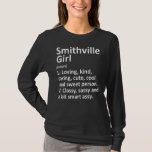 Camiseta Smithville Girl Tx Texas Funny City Home Roots<br><div class="desc">Smithville Girl Tx Texas Funny City Home Roots</div>