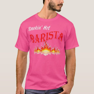 Camiseta Smokin Hot Barista
