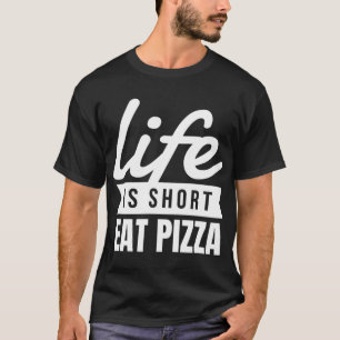 Camiseta Snacks Divertidos A Vida É Uma Comida De Pizza Cur