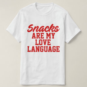 Camiseta Snacks São Minha Língua De Amor