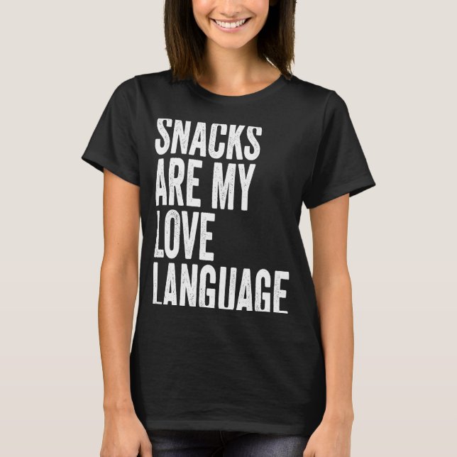Camiseta Snacks são o meu amor, Lang, dizendo Comida de hum (Frente)