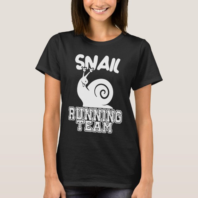 Camiseta Snail Running Team  Sarcastic Runners Workout Lazy (Frente)