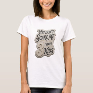 Camiseta Snappy Gold VOCÊ NÃO ME ESCANTEIA EU TENHO 3 FILHO