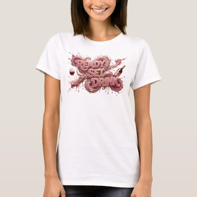Camiseta Snappy Rosa Texto PRONTO PARA BEBER Design (Frente)