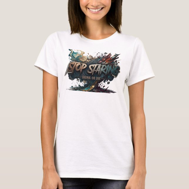 Camiseta Snappy Verde PARAR DE OLHAR BEBER OU MORRER (Frente)
