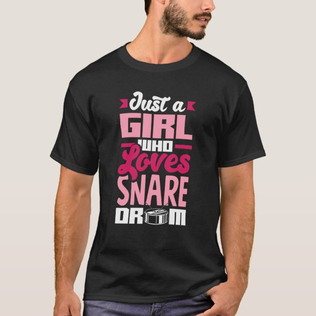 Camiseta Snare Drum Just A Girl Who Loves Snare Drum (Frente)
