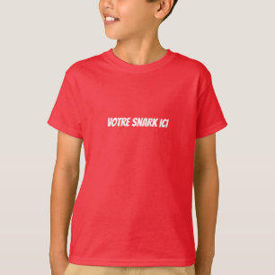 Camiseta Snarky French