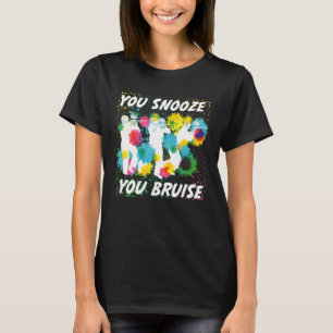 Camiseta Snooze Você Esnobe Os Presentes Da Equipe De Paint