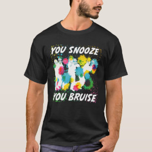 Camiseta Snooze Você Esnobe Os Presentes Da Equipe De Paint