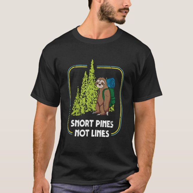 Camiseta Snort Pines Not Lines Funny Sloth Hiking Camping L (Frente)