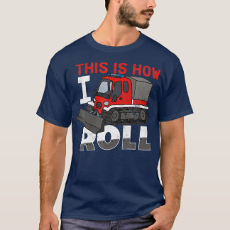 Camiseta Snow Groomer Funny This Is How I Roll