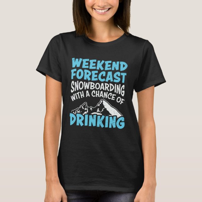 Camiseta Snowboard Drinking Snowboarding Vacation Skiing Sn (Frente)