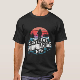 Camiseta Snowboard Lover Humor Design Funny Snowboarder