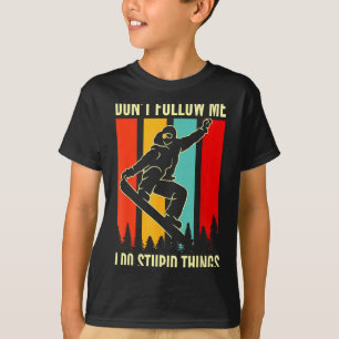 Camiseta Snowboard Não Me Siga Eu Faço Coisas Incríveis Inv
