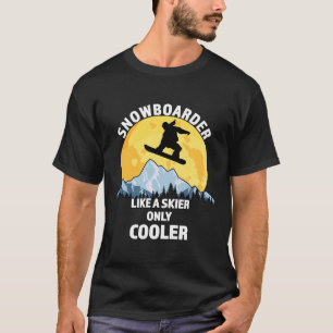 Camiseta Snowboarder Como Um Esquiador Apenas Mais Frio - S