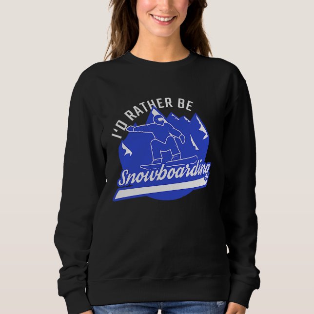 Camiseta Snowboarder I'd Rather Be Snowboarding Snowboard (Frente)