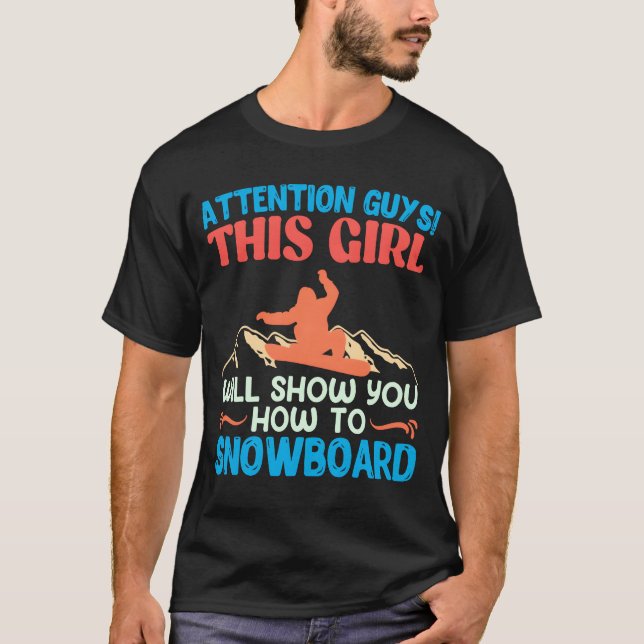 Camiseta Snowboarderhis Girl Shows Howo Snowboard girl (Frente)