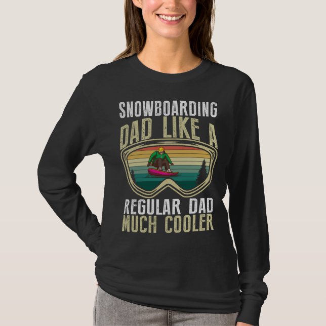 Camiseta Snowboarding Dad Like A Regular Dad Much Cooler (Frente)