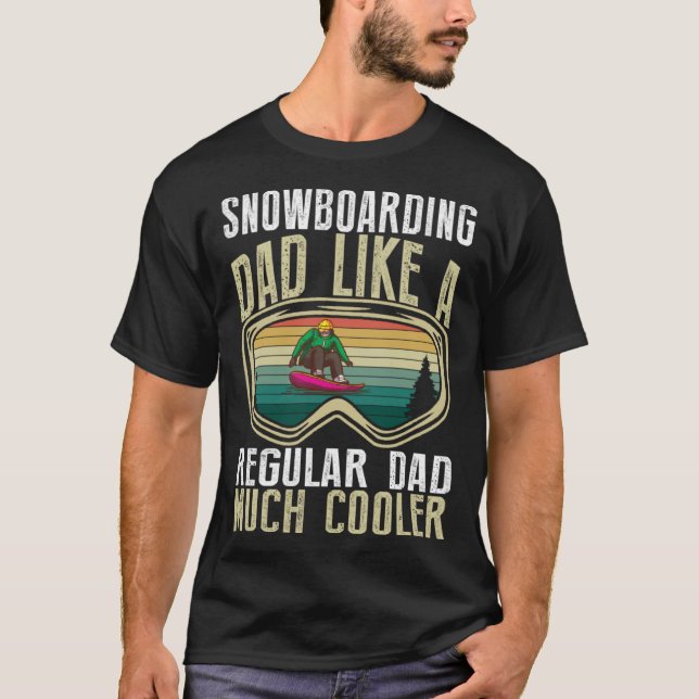 Camiseta Snowboarding Dad Like A Regular Dad Much Cooler (Frente)