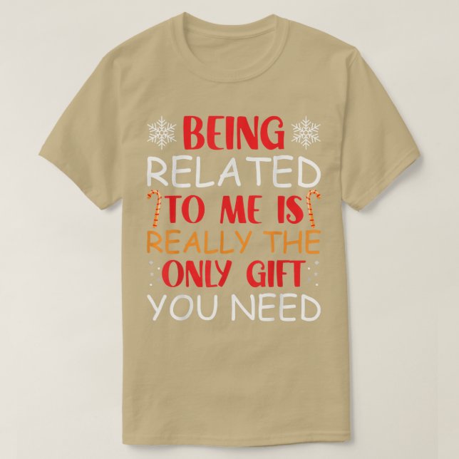 Camiseta Snowflake Gifts To Me Family Being Related To Me N (Frente do Design)