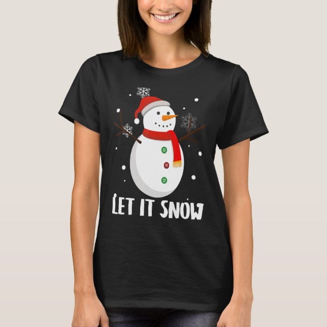 Camiseta Snowman Deixou nevar Feriado de inverno Fresco (Frente)