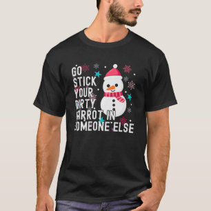 Camiseta Snowman Vai Pegar O Seu Cenário Sujo Em Outra Pess