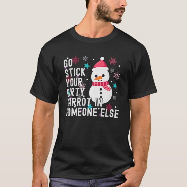 Camiseta Snowman Vai Pegar O Seu Cenário Sujo Em Outra Pess (Frente)