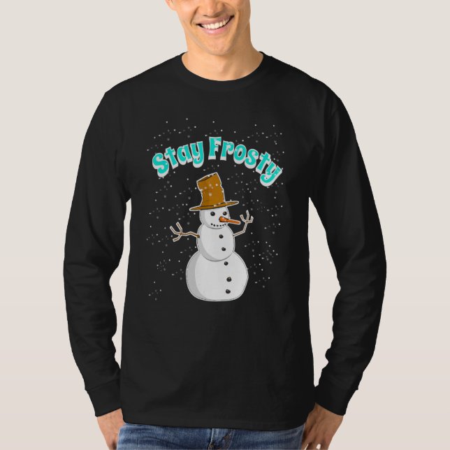 Camiseta Snowman With Snowing Snowflakes Will Stay Frosty I (Frente)