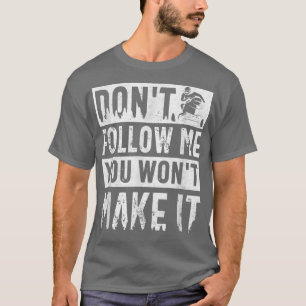 Camiseta Snowmobile A Caminhar Snowmobiling Não Me Siga O F